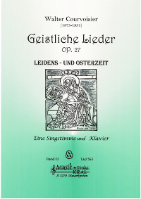 Leidens - Osterzeit, op.27, aus geistliche Lieder